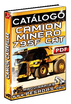 Ver Catálogo Camión Minero 795F Caterpillar