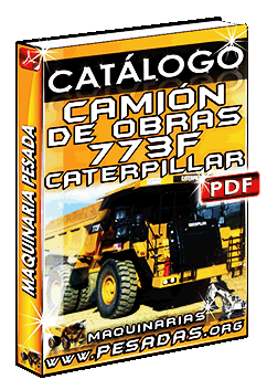 Ver Catálogo de Camión de Obras 773F Caterpillar
