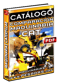 Ver Catálogo de Comparación de Maquinarias Caterpillar