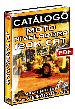 Ver Catálogo Motoniveladora 120K Caterpillar