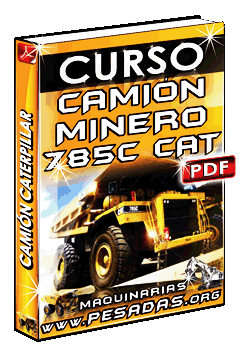 Ver Curso de Camión Minero 785C Caterpillar