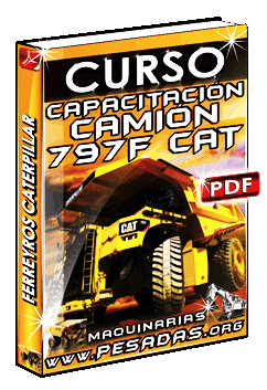 Ver Curso de Operación del Camión Minero 797F Caterpillar