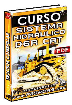 Ver Curso de Sistema Hidráulico del Tractor de Cadenas D6R Caterpillar