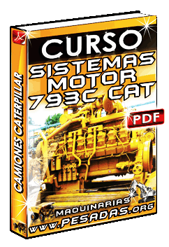 Ver Curso de Sistemas del Motor del Camión 793C Caterpillar