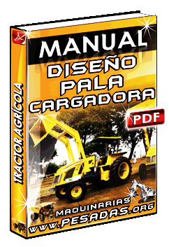 Ver Manual de Diseño de Pala Cargadora de Tractor Agrícola