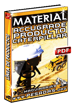 Ver Material Línea de Productos AccuGrade Caterpillar
