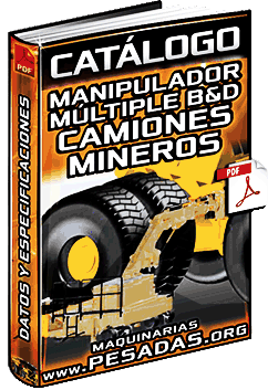 Ver Catálogo de Manipulador Múltiple B&D para Camiones Mineros