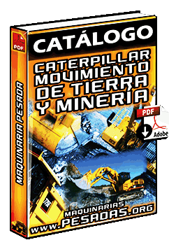 Ver Catálogo de Maquinaria Caterpillar para Tierras y Minería