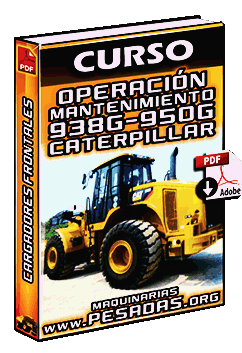 Ver Curso de Cargadores 938G y 950F Caterpillar