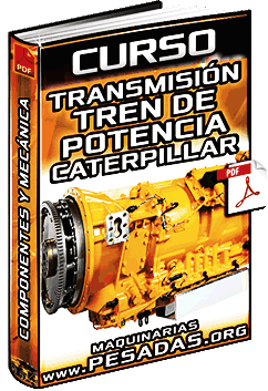 Ver Curso de Transmisión y Tren de Potencia Caterpillar