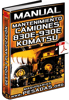 Ver Manual de Planificación del Mantenimiento de Camiones Mineros 830E y 930E Komatsu