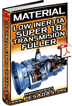 Ver Material de Transmisión Fuller de 18 Velocidades Low Inertia