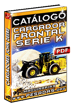 Descargar Catálogo Cargadores Frontales Serie K John Deere