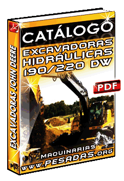 Descargar Catálogo Excavadoras Hidráulicas 190/220 DW John Deere