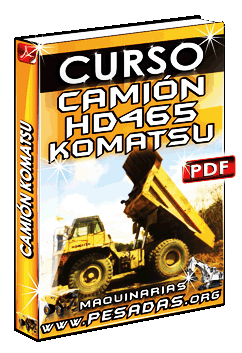 Descargar Curso de Camión Minero HD465 Komatsu