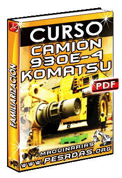 Descargar Curso de Familiarización con Camión 930E4 Komatsu