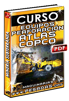 Descargar Curso de Perforadoras Atlas Copco en Mina Subterránea