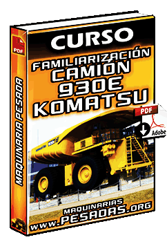 Descargar Curso de Familiarización del Camión 930E Komatsu