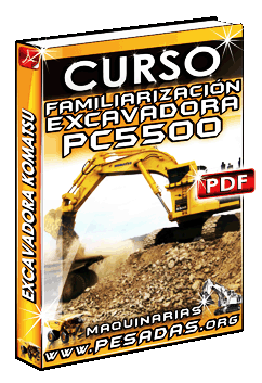 Ver Curso de Excavadora Hidráulica PC5500 Komatsu