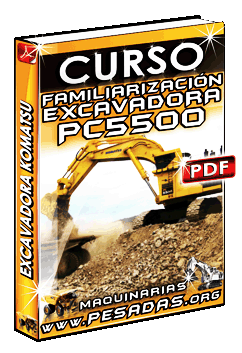 Descargar Curso de Excavadora Hidráulica PC5500 Komatsu