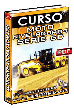 Descargar Curso de Motoniveladoras Serie GD Komatsu