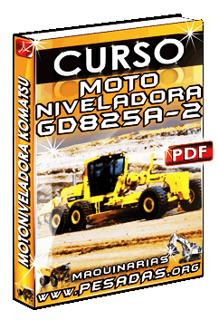 Descargar Curso de Motoniveladora GD825A-2 Komatsu