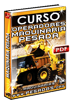 Ver Curso de Mantenimiento y Operación de Maquinaria Pesada
