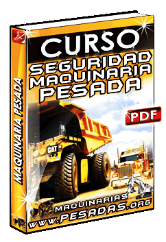 Ver Curso de Seguridad de Maquinaria Pesada