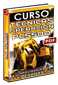 Ver Curso de Operación de Pala PC5500 Komatsu