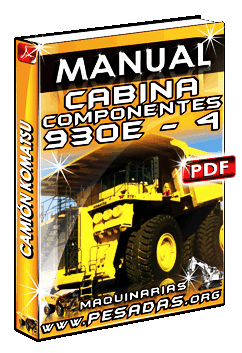 Descargar Manual de Cabina y Componentes de Camión 930E4 Komatsu
