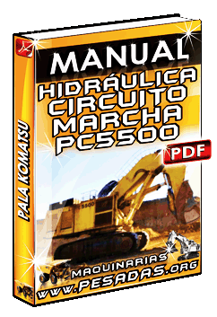 Descargar Manual de Hidráulica de Circuito de Avance de Pala PC5500 Komatsu