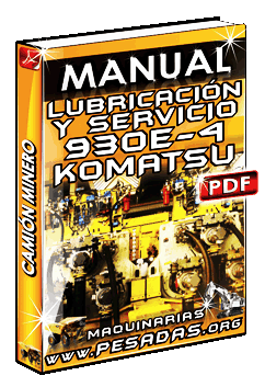 Descargar Manual de Lubricación y Servicio del Camión 930E4 Komatsu
