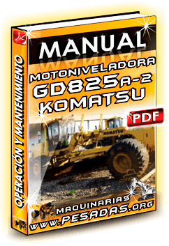 Descargar Manual de Motoniveladora GD825A-2 Komatsu