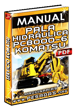 Manual de Servicio de Pala Hidráulica PC8000-6 Komatsu 