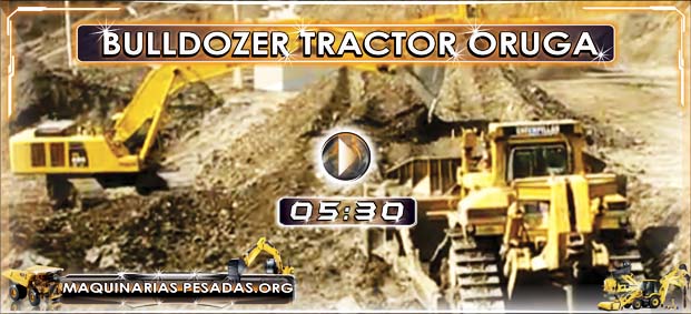 Bulldozer, Motoniveladora, Cargador Frontal y Excavadora en la Mina