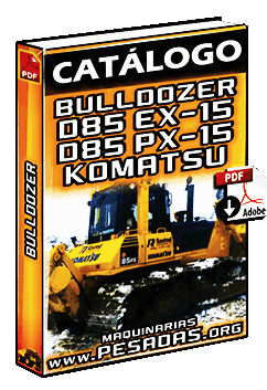 Ver Catálogo de Bulldozers D85EX-15 y D85PX-15 Komatsu