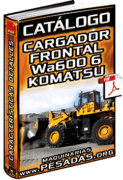 Descargar Catálogo de Cargador Frontal WA600-6 Komatsu