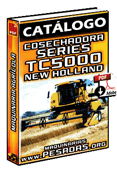 Ver Catálogo de Cosechadoras Series TC5000 New Holland