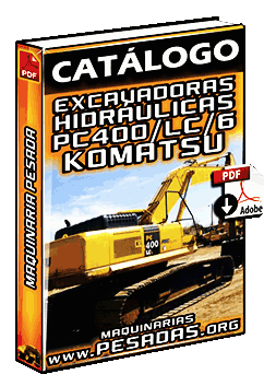 Descargar Catálogo de Excavadoras PC400 LC6 Komatsu