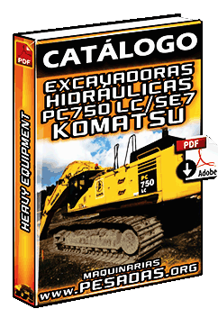 Ver Catálogo de Excavadoras PC750 LC/SE 7 Komatsu