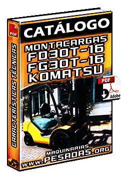 Ver Catálogo de Montacargas FD30T-16 y FG30T-16 Komatsu