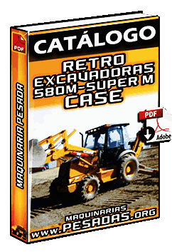 Ver Catálogo de Retroexcavadoras 580M Súper M Case