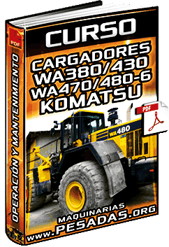 Ver Curso de Cargadores WA380/430/470/480-6 Komatsu