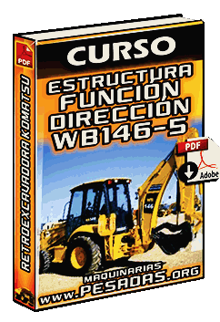 Descargar Curso de Sistema de Dirección de Retroexcavadora WB146-5 Komatsu