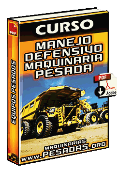 Descargar Curso de Manejo Defensivo de Maquinaria Pesada