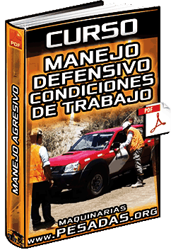 Curso de Manejo Defensivo - Actos Inseguros, Condiciones de Trabajo y Manejo Agresivo