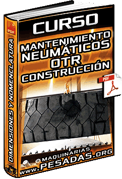 Curso: Mantenimiento de Neumáticos OTR - Construcción, Dimensiones y Nomenclatura