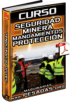 Curso de Seguridad Minera - Mandamientos, Protección, Operación y Salud Ocupacional