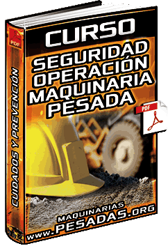 Curso de Seguridad en Operación de Maquinaria Pesada - Prevención de Accidentes