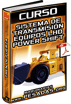 Curso: Sistema de Transmisión en Equipos LHD - Tren de Fuerza, Power Shift y Convertidor
